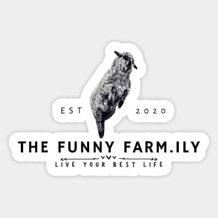 Live Your Best Life and Bounce With Blueberry at The Funny Farm.ily Sticker